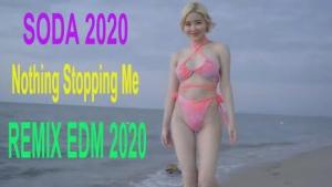 DJ SODA 2020 - Nothing Stopping Me (REMIX)